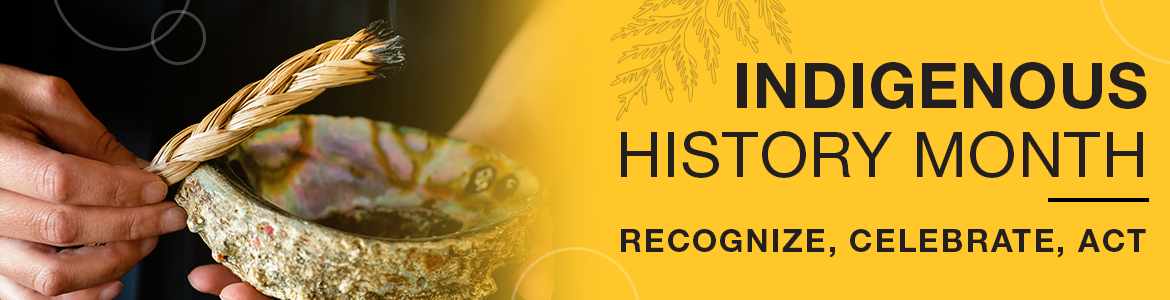 National Indigenous History Month - Recognize, Celebrate, Act