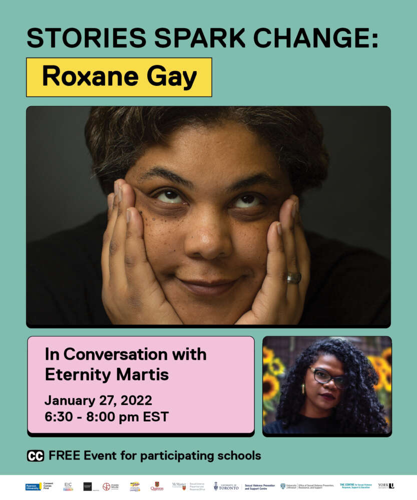 A poster for Stories Spark Change features photos of Roxane Gay and Eternity Martis