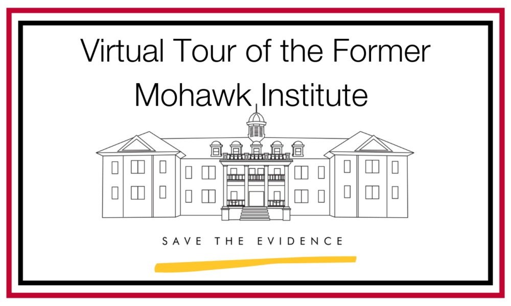 A black illustration of the Former Mohawk Residential school on a white background with text that reads "Virtual Tour of the Former Mohawk Institute. Save the Evidence."