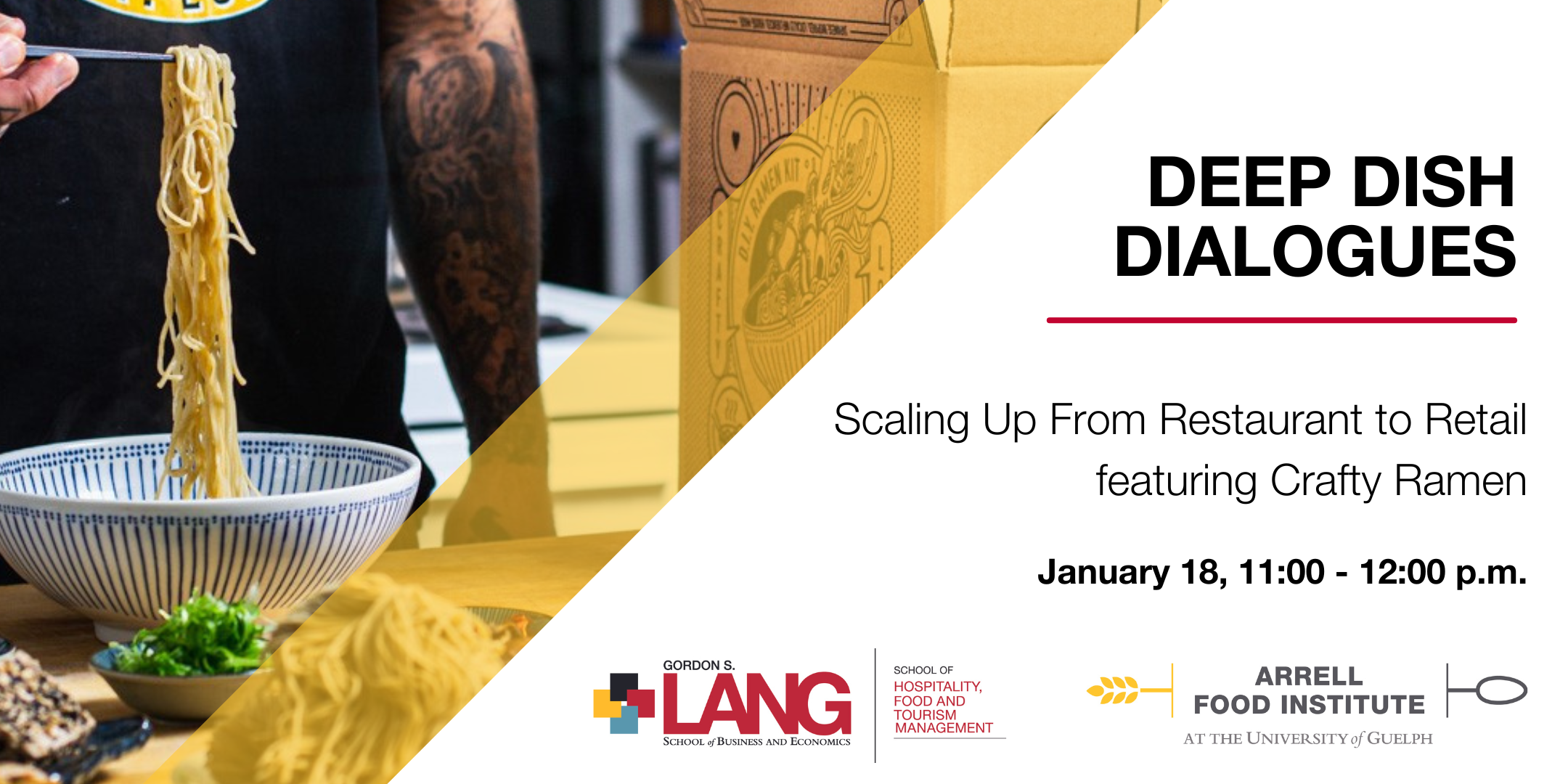 Deep Dish Dialogues. Scaling up from Restaurant to Retail featuring Crafty Ramen. January 18, 11 to 12 p.m. A person eating Ramen noodles.