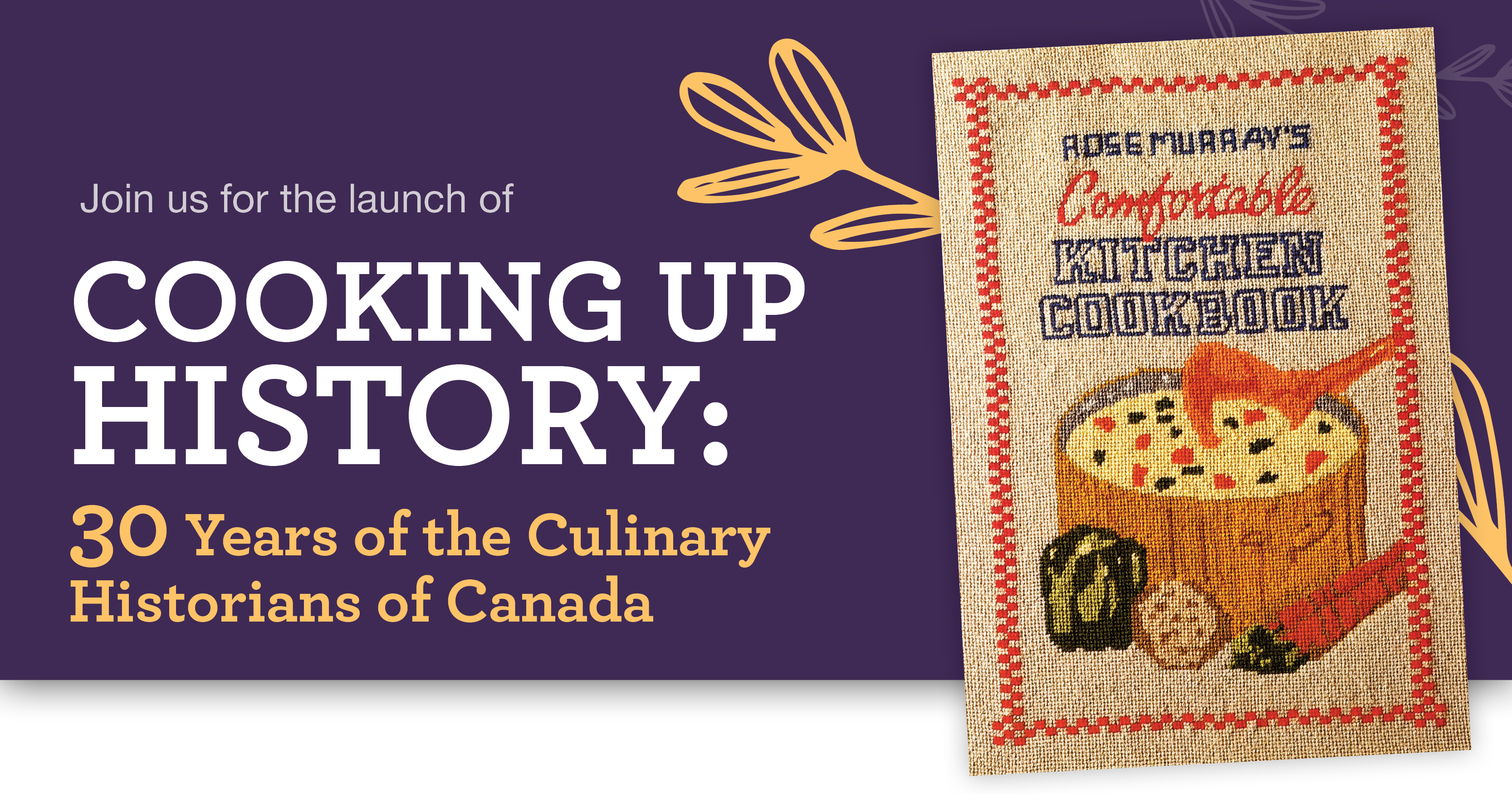 Join us for the launch of Cooking up History: 30 years of the culinary historians of Canada. The cover of Ross Murray's Comfortable Kitchen cookbook, on which a cross stich style design shows a ladle scooping soup out of a full pot.