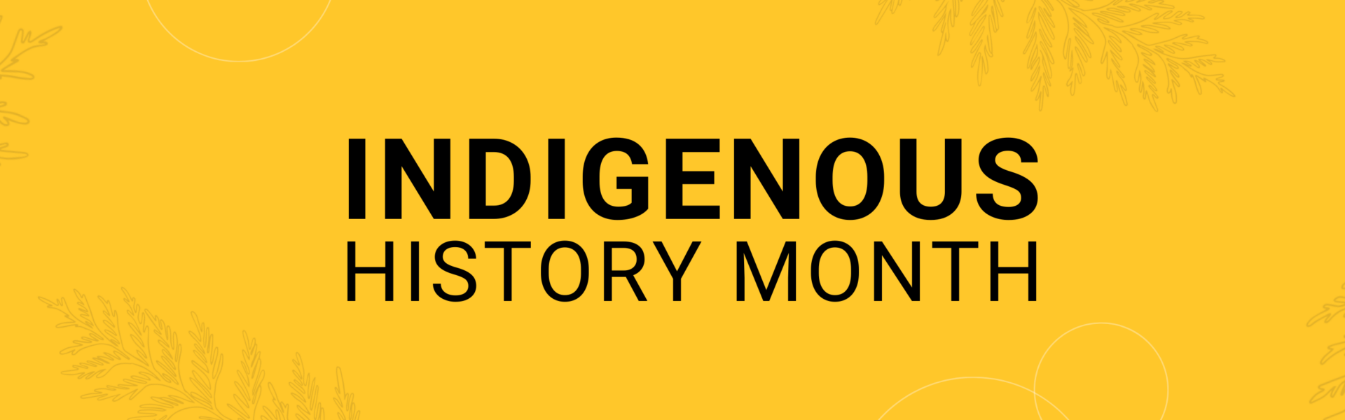 Indigenous History Month.