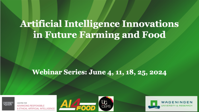 Artificial Intelligence Innovations in Future Farming and Food. Webinar Series: June 4, 11, 18, 25, 2024.