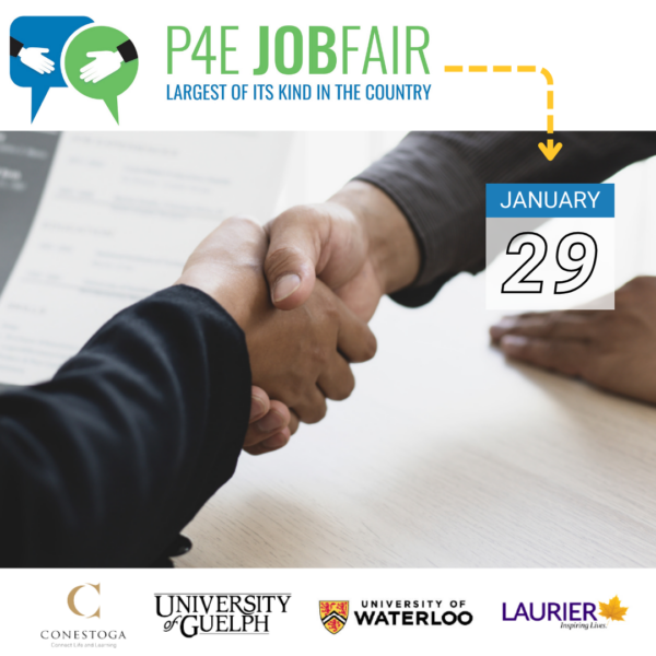 P4E Job Fair. Largest of its kind in the country. January 29. Two people shake hands. Logos of Conestoga College, University of Guelph, University of Waterloo, and Laurier University.