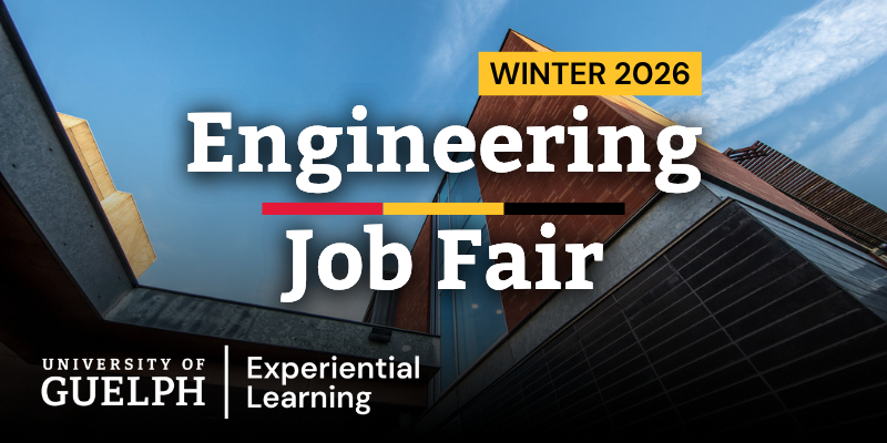 Engineering Job Fair. Winter 2026. University of Guelph Experiential Learning