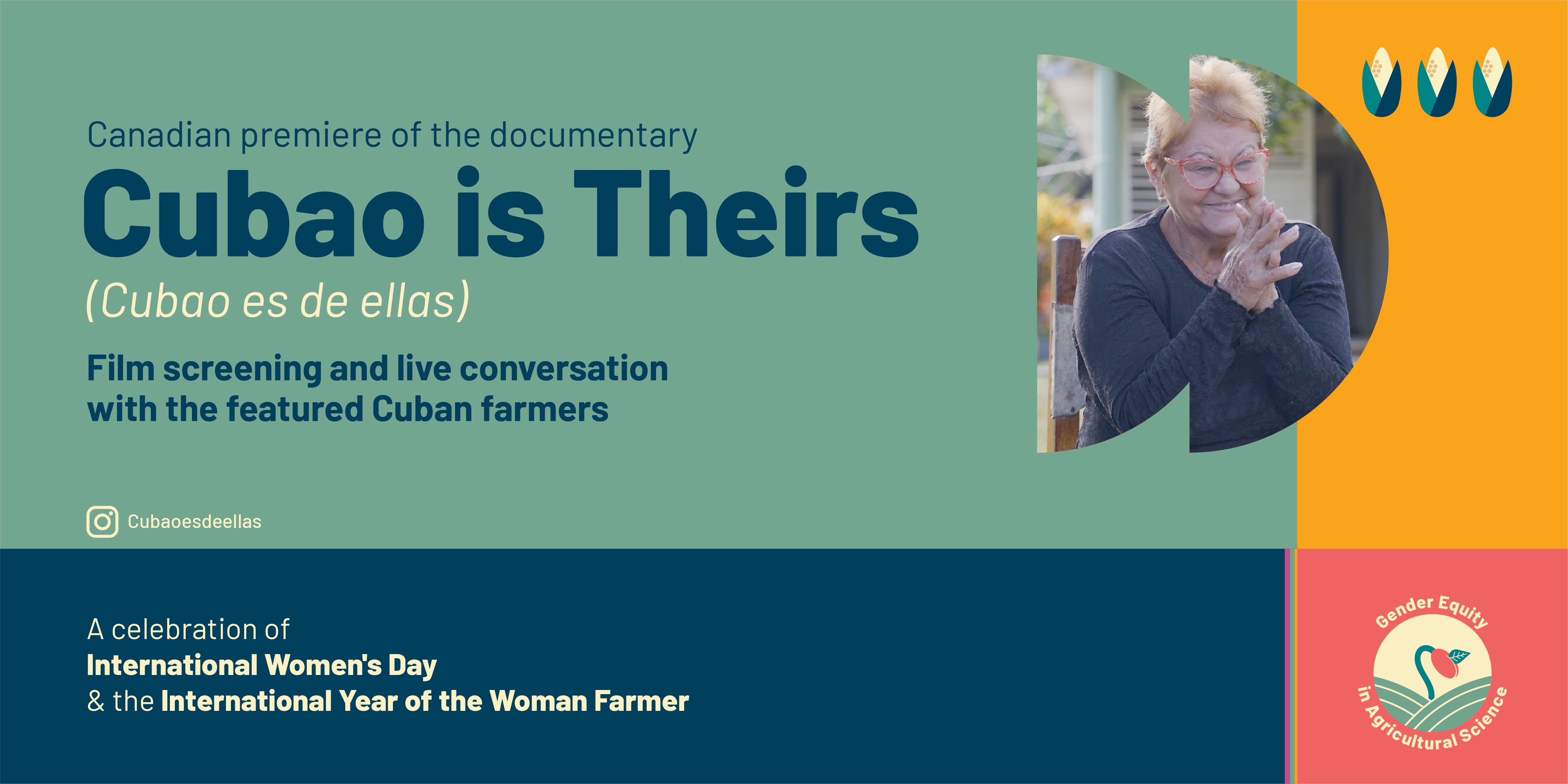 Canadian Premiere of the documentary cubao is theirs (cubao es de ellas). Film screening and live conversation with the featured cuban farmers. @Cubaoesdeellas. A celebration of International Women's Day & the International Year of the Woman Farmer.